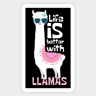 Life Is Better With Llamas Sticker